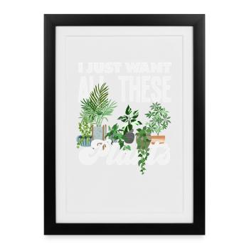 Les amateurs de plantes veulent toutes ces plantes - Affiche encadrée (27 × 37 cm) - noir - Devant