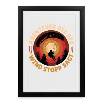 Parapente AVENTURE JUSQU’À CE QUE LE VENT DISE STOP - Affiche encadrée (27 × 37 cm) - noir - Devant