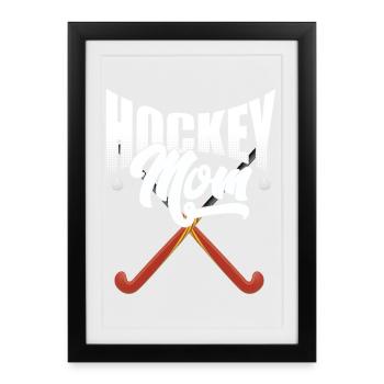 Field Hockey Mom - Framed poster (27 × 37 cm) - black - Front