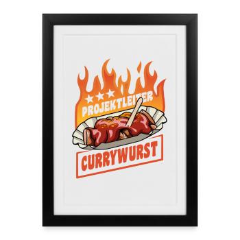 Project Manager Currywurst | Fast Food | Flames - Framed poster (27 × 37 cm) - black - Front
