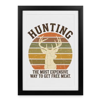 Hunting Most Expensive Way Free Meat Vintage Deer - Framed poster (27 × 37 cm) - black - Front