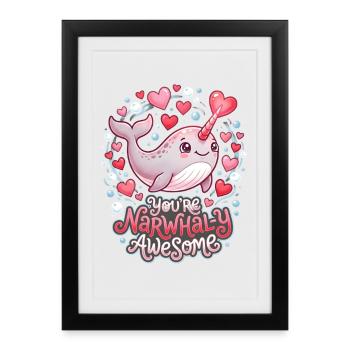 Tu es Narwhaly Génial, jeu de mots mignon sur Narwhal - Affiche encadrée (27 × 37 cm) - noir - Devant