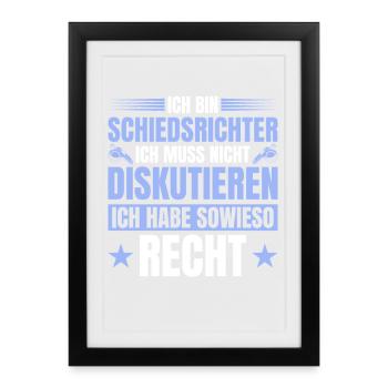 Referee is right anyway - Football referee - Framed poster (27 × 37 cm) - black - Front