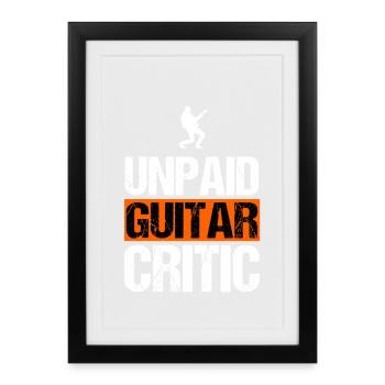Critique de guitare non rémunéré Musicien drôle Art rock - Affiche encadrée (27 × 37 cm) - noir - Devant