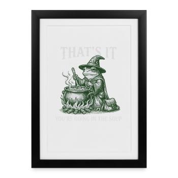 Sorcier Grenouille – Vous allez dans le Soup Design - Affiche encadrée (27 × 37 cm) - noir - Devant