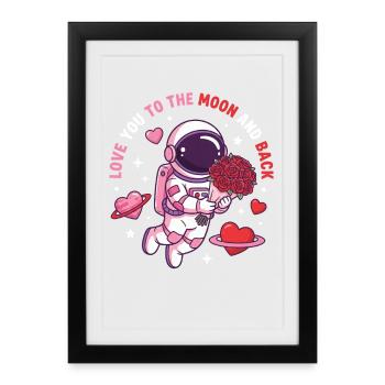 Love You To The Moon And Back Astronaut Valentine - Framed poster (27 × 37 cm) - black - Front