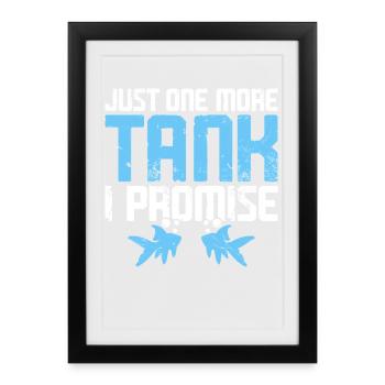 Just One More Fish Tank - Aquarium - Framed poster (27 × 37 cm) - black - Front