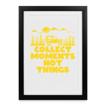 Collect Moments Not Things - Framed poster (27 × 37 cm) - black - Front