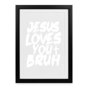 Jesus liebt dich, Bruh Bold Brush Script - Gerahmtes Poster (27 × 37 cm) - Schwarz - Vorne