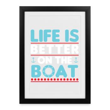 Life Is Better On The Boat - Framed poster (27 × 37 cm) - black - Front