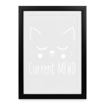 Current Mood Cute Cat Lover - Framed poster (27 × 37 cm) - black - Front