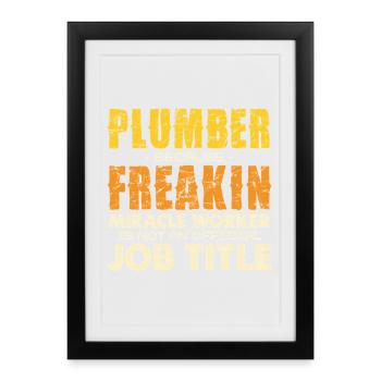 Humour Plombier Miracle Craftsman - Affiche encadrée (27 × 37 cm) - noir - Devant