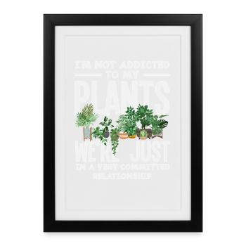 Not addicted to plants funnier - Framed poster (27 × 37 cm) - black - Front
