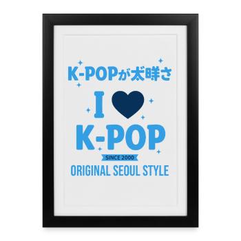 J’adore le style K-Pop original Seoul depuis 2000 - Affiche encadrée (27 × 37 cm) - noir - Devant