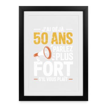 I'm already 50 years old, speak louder humor - Framed poster (27 × 37 cm) - black - Front