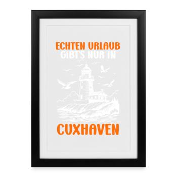 North Sea REAL HOLIDAYS ARE ONLY AVAILABLE IN CUXHAVEN - Framed poster (27 × 37 cm) - black - Front