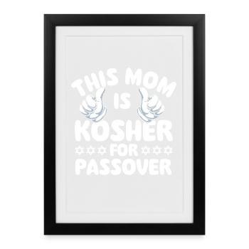 This Mom Is Kosher For Passover Jewish Humor - Framed poster (27 × 37 cm) - black - Front