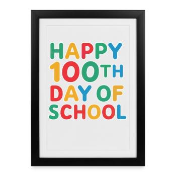 Hundredth day of school: jubilation - Framed poster (27 × 37 cm) - black - Front