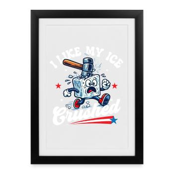 I Like My Crushed Pro Immigration Abolish  - Framed poster (27 × 37 cm) - black - Front
