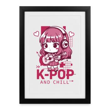 K-POP AND CHILL Kpop Korean Music Anime Cute - Framed poster (27 × 37 cm) - black - Front