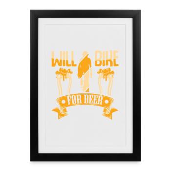 Bicycle Driver Beer Saying Bike Tour Beer Drinker - Framed poster (27 × 37 cm) - black - Front