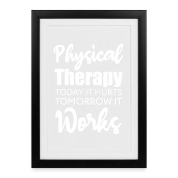 Physiotherapy Motivation Quote - Framed poster (27 × 37 cm) - black - Front