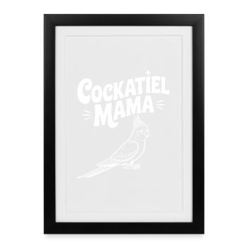 Cockatiel Mama - Framed poster (27 × 37 cm) - black - Front