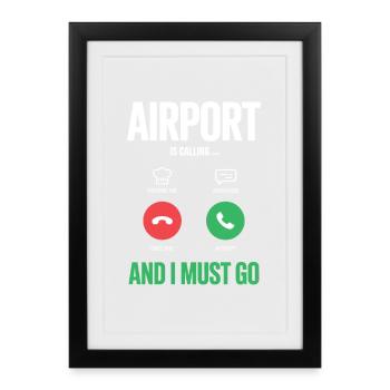 Appels drôles de vacances à l’aéroport et je dois - Affiche encadrée (27 × 37 cm) - noir - Devant