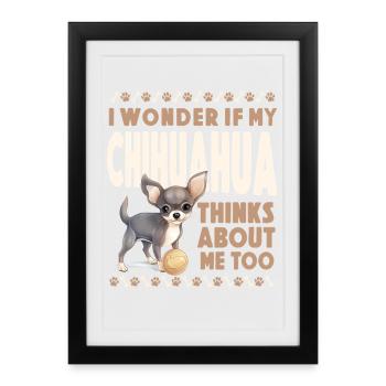 Chihuahua Chihuahueño Je me demande si - Affiche encadrée (27 × 37 cm) - noir - Devant