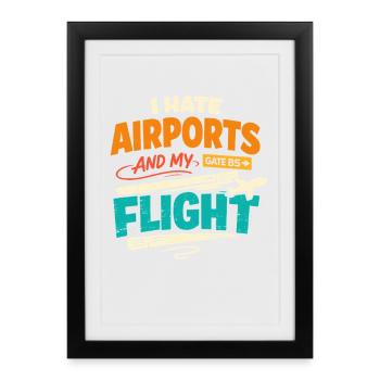Travel anxiety humor, airport chaos, flying is - Framed poster (27 × 37 cm) - black - Front
