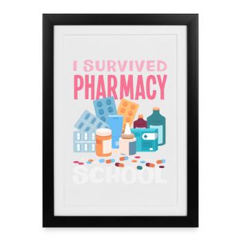 I Survived Pharmacy School Funny - Framed poster (27 × 37 cm) - black - Front