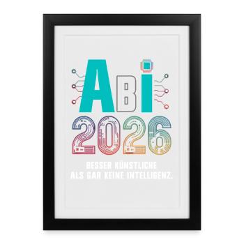 Abitur 2026 - KI AI Spruch Abi 2026 - Abitur motto - Framed poster (27 × 37 cm) - black - Front