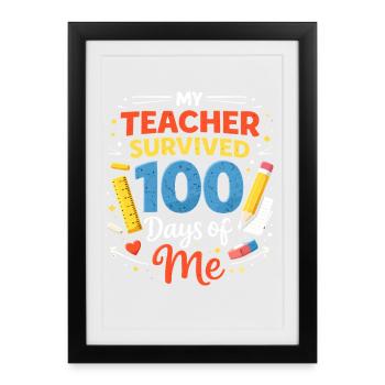 Teacher survives 100 days - Framed poster (27 × 37 cm) - black - Front
