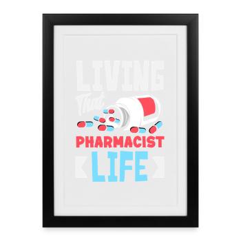 The Life of a Pharmacist Pharmacy Technician - Framed poster (27 × 37 cm) - black - Front