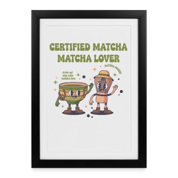 Matcha Matcha Lover certifié Matcha Power Green - Affiche encadrée (27 × 37 cm) - noir - Devant