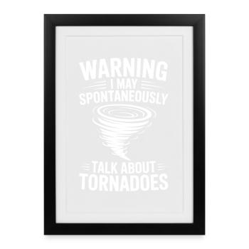 Tornado Sayings Tornadoes Funny Tornado Gift - Framed poster (27 × 37 cm) - black - Front