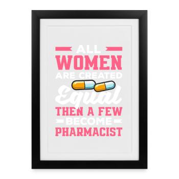 Pharmacist with equal rights for all women - Framed poster (27 × 37 cm) - black - Front