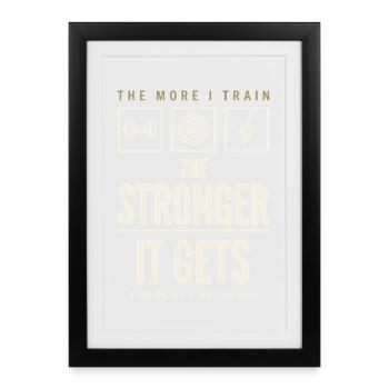 Plus je m’entraîne, plus ça devient fort - Affiche encadrée (27 × 37 cm) - noir - Devant