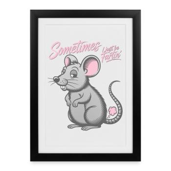 Sometimes I just be fartin' - Mouse farting fart - Framed poster (27 × 37 cm) - black - Front