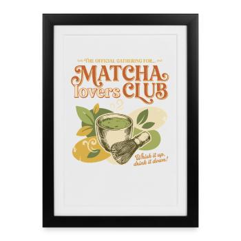 Official Matcha Lovers Club Whisk It Up Drink It - Framed poster (27 × 37 cm) - black - Front