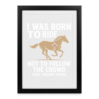 Born To Ride Horse Freedom Design - Framed poster (27 × 37 cm) - black - Front