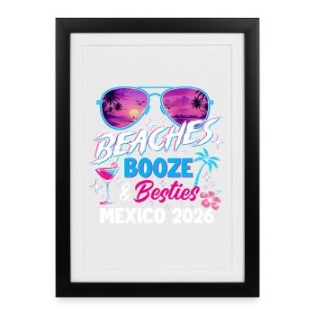 Beaches Booze Besties Mexico 2026 Girls Trip Vibe - Framed poster (27 × 37 cm) - black - Front