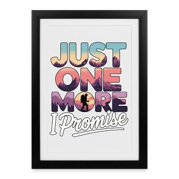 Just One More Promise - Hiking Retro - Framed poster (27 × 37 cm) - black - Front