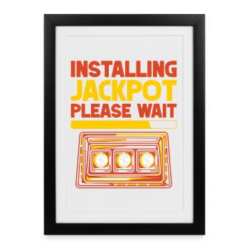 Gambling Fan Installing Jackpot Please Wait Casino - Framed poster (27 × 37 cm) - black - Front