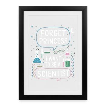Vergiss Prinzessin, ich will Wissenschaftler - Gerahmtes Poster (27 × 37 cm) - Schwarz - Vorne