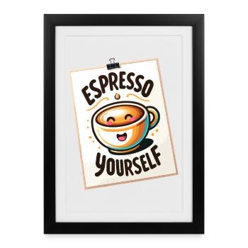 Espresso Yourself Coffee Design - Affiche encadrée (27 × 37 cm) - noir - Devant