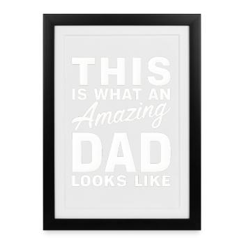 This Is What An Amazing Dad Looks Like Fathers Day - Framed poster (27 × 37 cm) - black - Front