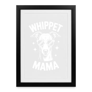 Whippet Sayings Dog Funny Whippet Gift - Framed poster (27 × 37 cm) - black - Front