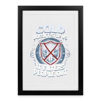 Eisangeln Cold Doesn't Stop Us - Framed poster (27 × 37 cm) - black - Front