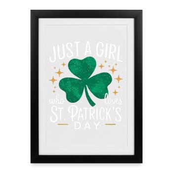 Only one girl loves St. Patrick's Day - Framed poster (27 × 37 cm) - black - Front